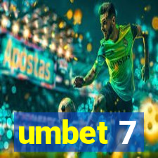 umbet 7